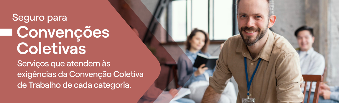 Seguro para Convenções Coletivas